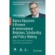 Raimo Vayrynen: A Pioneer in International Relations, Scholarship and Policy-Making: With a Foreword by Olli Rehn and a Preface by Allan Rosas