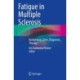 Fatigue in Multiple Sclerosis: Background, Clinic, Diagnostic, Therapy