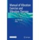 Manual of Vibration Exercise and Vibration Therapy