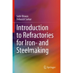 Introduction to Refractories for Iron- and Steelmaking