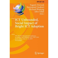 ICT Unbounded, Social Impact of Bright ICT Adoption: IFIP WG 8.6 International Conference on Transfer and Diffusion of IT, TDIT 2019, Accra, Ghana, June 21–22, 2019, Proceedings