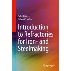 Introduction to Refractories for Iron- and Steelmaking