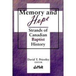 Memory and Hope: Strands of Canadian Baptist History