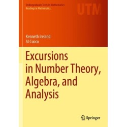 Excursions in Number Theory, Algebra, and Analysis