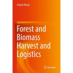Forest and Biomass Harvest and Logistics