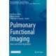 Pulmonary Functional Imaging: Basics and Clinical Applications