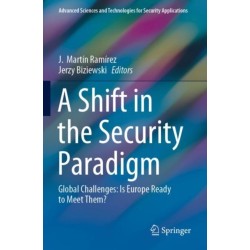 A Shift in the Security Paradigm: Global Challenges: Is Europe Ready to Meet Them?