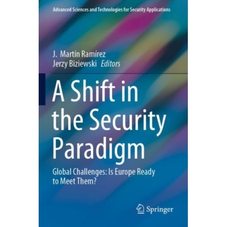 A Shift in the Security Paradigm: Global Challenges: Is Europe Ready to Meet Them?