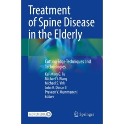 Treatment of Spine Disease in the Elderly: Cutting Edge Techniques and Technologies