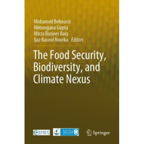 The Food Security, Biodiversity, and Climate Nexus