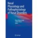 Nasal Physiology and Pathophysiology of Nasal Disorders