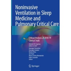 Noninvasive Ventilation in Sleep Medicine and Pulmonary Critical Care: Critical Analysis of 2018-19 Clinical Trials