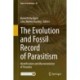 The Evolution and Fossil Record of Parasitism: Identification and Macroevolution of Parasites