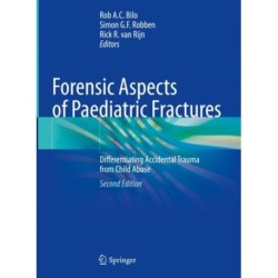 Forensic Aspects of Paediatric Fractures: Differentiating Accidental Trauma from Child Abuse