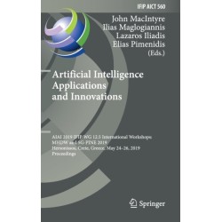 Artificial Intelligence Applications and Innovations: AIAI 2019 IFIP WG 12.5 International Workshops: MHDW and 5G-PINE 2019, Hersonissos, Crete, Greece, May 24–26, 2019, Proceedings