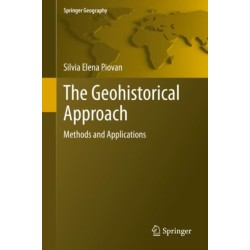 The Geohistorical Approach: Methods and Applications