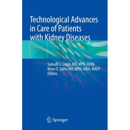 Technological Advances in Care of Patients with Kidney Diseases
