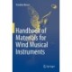 Handbook of Materials for Wind Musical Instruments
