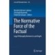 The Normative Force of the Factual: Legal Philosophy Between Is and Ought