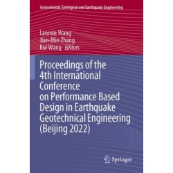 Proceedings of the 4th International Conference on Performance Based Design in Earthquake Geotechnical Engineering (Beijing 2022)