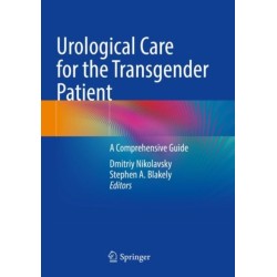 Urological Care for the Transgender Patient: A Comprehensive Guide