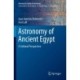 Astronomy of Ancient Egypt: A Cultural Perspective