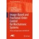Image-Based and Fractional-Order Control for Mechatronic Systems: Theory and Applications with MATLAB®