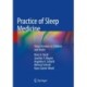 Practice of Sleep Medicine: Sleep Disorders in Children and Adults