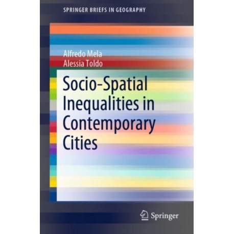Socio-Spatial Inequalities in Contemporary Cities