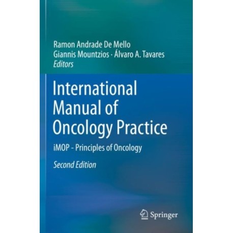 International Manual of Oncology Practice: iMOP - Principles of Oncology