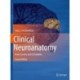 Clinical Neuroanatomy: Brain Circuitry and Its Disorders