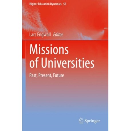 Missions of Universities: Past, Present, Future