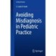 Avoiding Misdiagnosis in Pediatric Practice