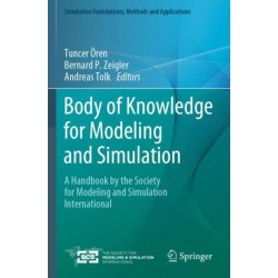 Body of Knowledge for Modeling and Simulation: A Handbook by the Society for Modeling and Simulation International