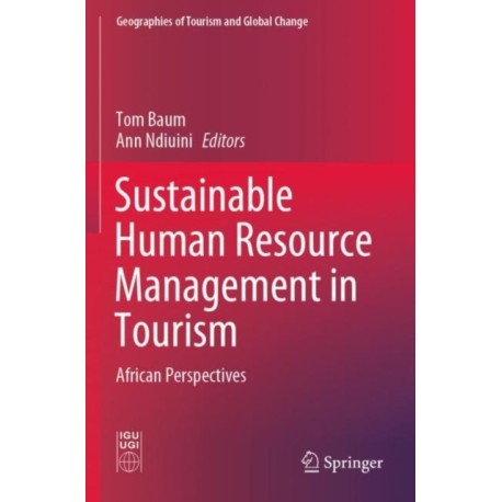 Sustainable Human Resource Management in Tourism: African Perspectives