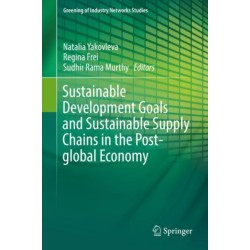 Sustainable Development Goals and Sustainable Supply Chains in the Post-global Economy