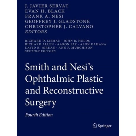 Smith and Nesi’s Ophthalmic Plastic and Reconstructive Surgery
