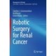 Robotic Surgery for Renal Cancer
