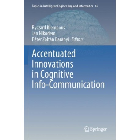 Accentuated Innovations in Cognitive Info-Communication