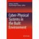 Cyber-Physical Systems in the Built Environment
