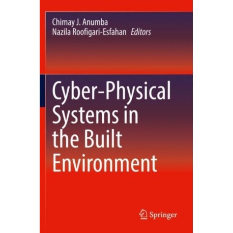 Cyber-Physical Systems in the Built Environment