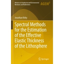 Spectral Methods for the Estimation of the Effective Elastic Thickness of the Lithosphere