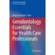 Gerodontology Essentials for Health Care Professionals