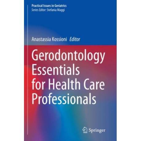 Gerodontology Essentials for Health Care Professionals