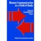 Human Communication as a Field of Study: Selected Contemporary Views