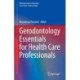 Gerodontology Essentials for Health Care Professionals