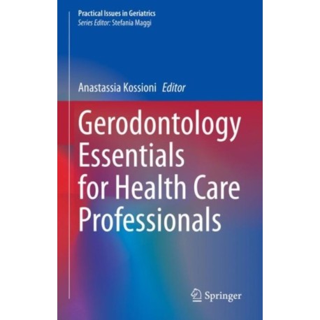 Gerodontology Essentials for Health Care Professionals