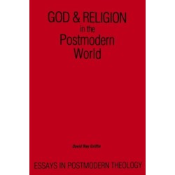 God and Religion in the Postmodern World: Essays in Postmodern Theology