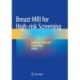 Breast MRI for High-risk Screening