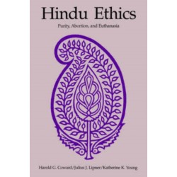 Hindu Ethics: Purity, Abortion, and Euthanasia